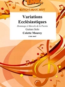 Variations Ecclesiastiques by Mourey Colette for Guitar (Guitar)