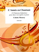 L'Annee en Chantant by Mourey Colette for Voice and Piano (Voice and Piano (Soprano and Alto))