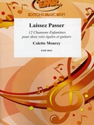 Laissez Passer..... by Mourey Colette for Guitar and Voice (Guitar and Voice)