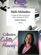 Meli-Melodies by Mourey Colette for Voice and Piano (Voice and Piano (Mezzo-Soprano))
