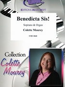 Benedicta Sis! by Mourey Colette for Soprano and Orgue (Soprano and Orgue)