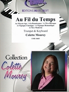 Au Fil Du Temps by Mourey Colette for Trumpet and Keyboard (Trumpet and Keyboard)