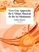 Vers Une Approche De L'Objet Musical Et De Sa Mediation by Mourey Colette for Text / Texte (Text / Texte)