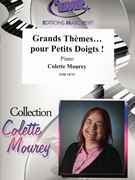 Grands Themes... pour Petits Doigts! by Mourey Colette for Piano Solo (Piano Solo)