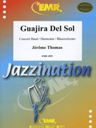 Guajira Del Sol by Thomas Jerome for Concert Band - Blasorchester - Harmonie (Concert Band - Blasorchester - Harmonie)