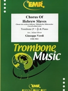 Chorus Of Hebrew Slaves by Verdi Giuseppe - Julian Oliver - for Trombone and Piano (Trombone and Piano)
