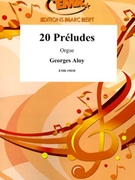 20 Preludes by Aloy Georges for Pipe Organ (Pipe Organ)