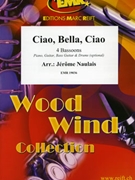 Ciao Bella Ciao by Naulais Jerome for 4 Bassoons (4 Bassoons (Piano Guitar Bass Guitar and Drums optional))