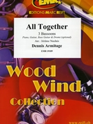 All Together by Armitage Dennis - Naulais Jerome - for 3 Bassoons (3 Bassoons (Piano Guitar Bass Guitar and Drums optional))