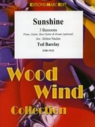 Sunshine by Barclay Ted - Naulais Jerome - for 3 Bassoons (3 Bassoons (Piano Guitar Bass Guitar and Drums optional))