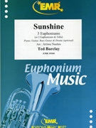 Sunshine by Barclay Ted - Naulais Jerome - for 3 Euphoniums and Piano (3 Euphoniums and Piano (Piano Guitar Bass Guitar and Drums optional))