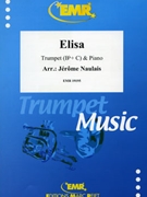 Elisa by Naulais Jerome for Trumpet and Piano (Trumpet and Piano)