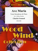 Ave Maria by Gounod Charles - Naulais Jerome - for Tenor Saxophone and Piano (Tenor Saxophone and Piano)