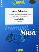 Ave Maria by Schubert Franz - Julian Oliver and Bertrand Moren - for 3 Trumpets and Piano (3 Trumpets and Piano)