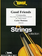 Good Friends by Montana Carlos - Naulais Jerome - for 3 Violoncellos (3 Violoncellos (Piano Guitar Bass Guitar and Drums optional))