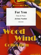 For You by Naulais Jerome for Flute and Piano (Flute and Piano)