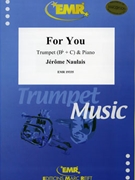 For You by Naulais Jerome for Trumpet and Piano (Trumpet and Piano)