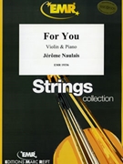 For You by Naulais Jerome for Violin and Piano (Violin and Piano)