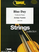 Blue Day by Naulais Jerome for Violin and Piano (Violin and Piano)