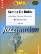 Samba De Bahia by Thomas Jerome for Concert Band - Blasorchester - Harmonie (Concert Band - Blasorchester - Harmonie)