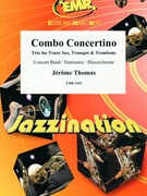 Combo Concertino by Thomas Jerome for Trio w/ Concert Band (Trio and Concert Band (TRIO for Tenor Sax Trumpet and Trombone and Concert Band))