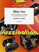 Blue Sax by Naulais Jerome for Alto Saxophone and Piano (Alto Saxophone and Piano (Drums and Bass Guitar optional))