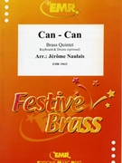 Can-Can by Naulais Jerome for 2 Trumpets Horn Trombone and Tuba (2 Trumpets Horn Trombone and Tuba (Keyboard and Drums optional))