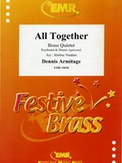 All Together by Armitage Dennis - Naulais Jerome - for 3 Trumpets Horn and Trombone (3 Trumpets Horn and Trombone (Keyboard and Drums optional))