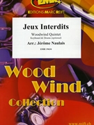 Jeux Interdits by Naulais Jerome for Woodwind Quintet (Woodwind Quintet (Keyboard and Drums optional))