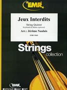Jeux Interdits by Naulais Jerome for String Quintet (String Quintet (Keyboard and Drums optional))