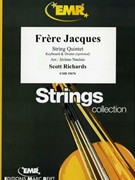 Frere Jacques by Richards Scott - Naulais Jerome - for String Quintet (String Quintet (Keyboard and Drums optional))
