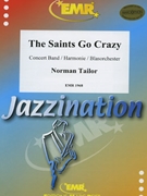 The Saints Go Crazy by Tailor Norman for Concert Band - Blasorchester - Harmonie (Concert Band - Blasorchester - Harmonie)