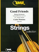 Good Friends by Montana Carlos - Naulais Jerome - for String Orchestra (String Orchestra (Keyboard and Drums optional))