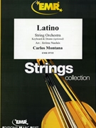 Latino by Montana Carlos - Naulais Jerome - for String Orchestra (String Orchestra (Keyboard and Drums optional))