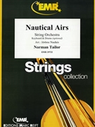 Nautical Airs by Tailor Norman - Naulais Jerome - for String Orchestra (String Orchestra (Keyboard and Drums optional))