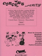 Concert Aperitif (Score) by Various for Concert Band - Blasorchester - Harmonie (Concert Band - Blasorchester - Harmonie)