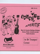Concert Aperitif (1st Bb Trumpet / Cornet) by Various for Concert Band - Blasorchester - Harmonie (Concert Band - Blasorchester - Harmonie (Marschformat / Petit format / Card Size))