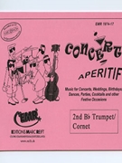 Concert Aperitif (2nd Bb Trumpet / Cornet) by Various for Concert Band - Blasorchester - Harmonie (Concert Band - Blasorchester - Harmonie (Marschformat / Petit format / Card Size))