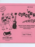 Concert Aperitif (2nd F Horn) by Various for Concert Band - Blasorchester - Harmonie (Concert Band - Blasorchester - Harmonie (Marschformat / Petit format / Card Size))