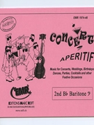 Concert Aperitif (Special Parts 2nd Bb Baritone Bass Clef) by Various for Concert Band - Blasorchester - Harmonie (Concert Band - Blasorchester - Harmonie (Marschformat / Petit format / Card Size))