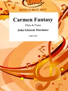 Carmen Fantasy by Mortimer John Glenesk for Flute and Piano (Flute and Piano)