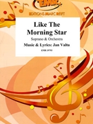 Like The Morning Star by Valta Jan for Orchestra (Orchestra (Soprano Solo))