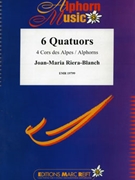 6 Quatuors by Riera-Blanch Joan-Maria for 4 Alphorns (4 Alphorns)