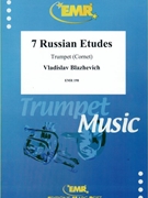 7 Russian Etudes by Blazhevich Vladislav for Trumpet Tutors and Studies (Trumpet Tutors and Studies)