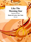 Like The Morning Star by Valta Jan for Voice and Piano (Voice and Piano (Soprano Solo))