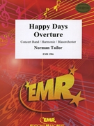 Happy Days Overture by Tailor Norman for Concert Band - Blasorchester - Harmonie (Concert Band - Blasorchester - Harmonie)