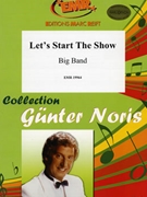Let's Start The Show by Noris Gunter for Big Band (Big Band)