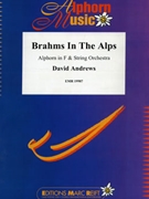 Brahms In The Alps by Andrews David for Alphorn and String Orchestra (Alphorn and String Orchestra (Alphorn in F / Fa))