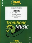 Trinity by Naulais Jerome for 8 Trombones (8 Trombones (or 12 Trombones (Organ optional)))