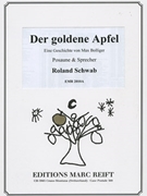 Der goldene Apfel by Schwab Roland for Trombone and Speaker (Trombone and Speaker)